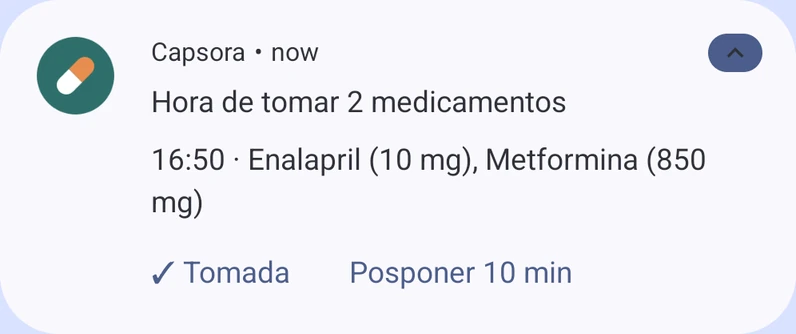 Aviso de Capsora: «Hora de tomar 2 medicamentos. 16:50, Enalapril (10 mg), Metformina (850 mg)», con los botones «Tomada» y «Posponer 10 min»